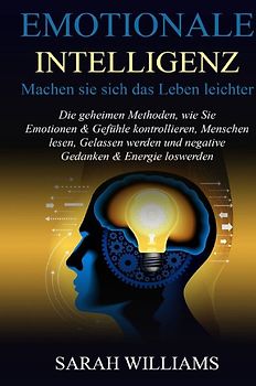 Emotionale Intelligenz-Machen sie sich das Leben leichter
