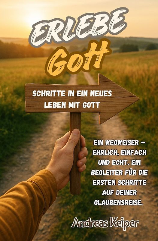 Erlebe Gott