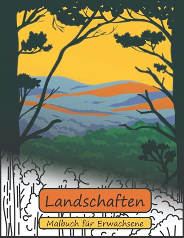 Malbuch für Erwachsene: Landschaften: einseitig bedruckt, 46 Motive: Berge, Wüsten, Städte und Wälder, weißes Papier, ca. Din A4