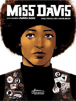 Miss Davis : la vida y las luchas de Angela Davis