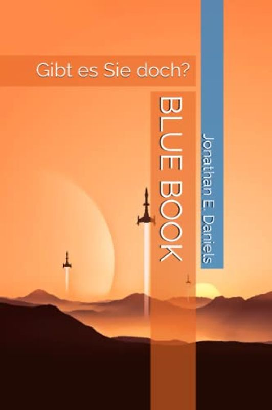 BLUE BOOK: Gibt es Sie doch?