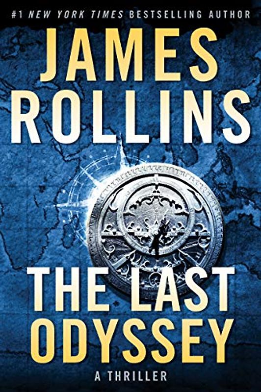 The Last Odyssey: A Thriller (Sigma Force Novels, 15, Band 15)