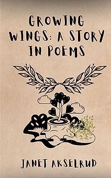 Growing Wings: A Story in Poems