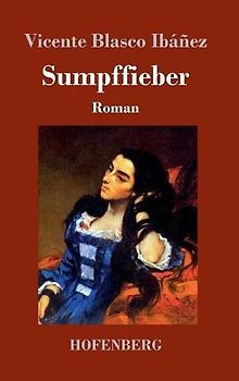 Sumpffieber: Roman