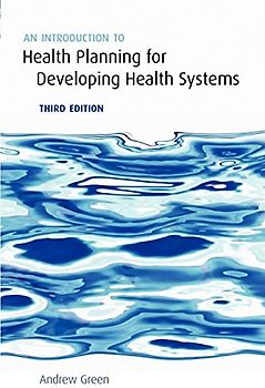 An Introduction to Health Planning for Developing Health Systems