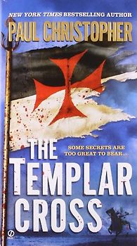 The Templar Cross ("JOHN ""DOC"" HOLLIDAY", Band 2) - Christopher, Paul