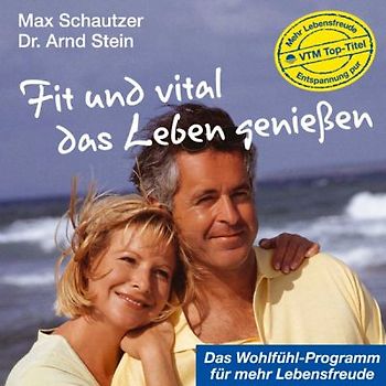 Fit und vital das Leben genießen. CD