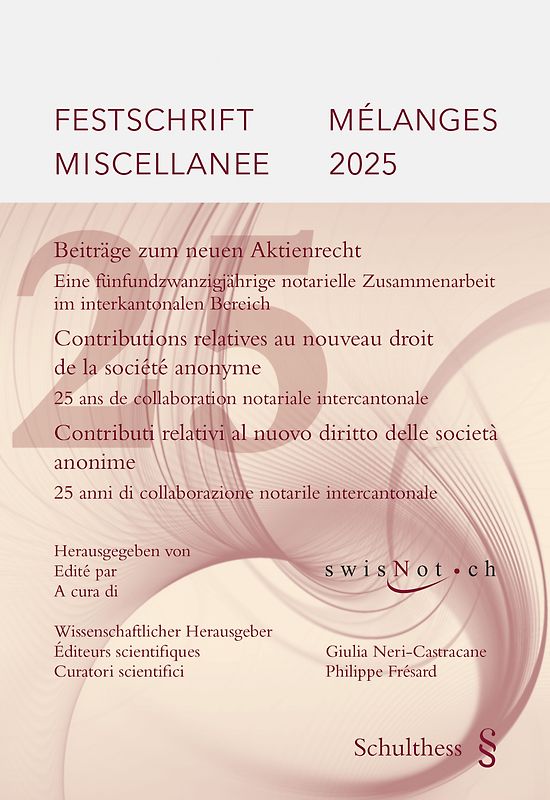 Beiträge zum neuen Aktienrecht / Contributions relatives au nouveau droit de la société anonyme / Contributi relativi al nuovo diritto delle società anonime