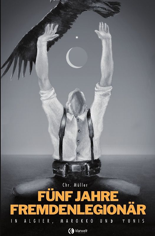 Fünf Jahre Fremdenlegionär