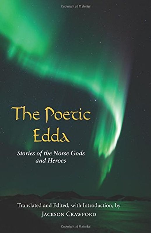 The Poetic Edda: Stories of the Norse Gods and Heroes (Hackett Classics) - Crawford, Jackson