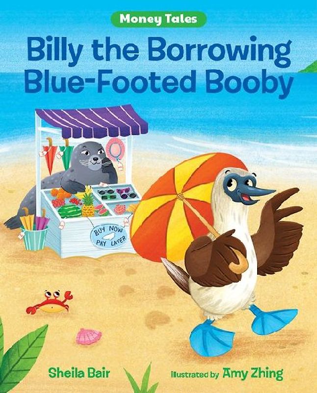 Billy the Borrowing Blue-Footed Booby