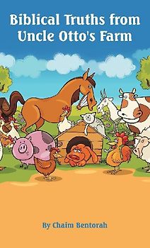 Biblical Truths from Uncle Otto's Farm