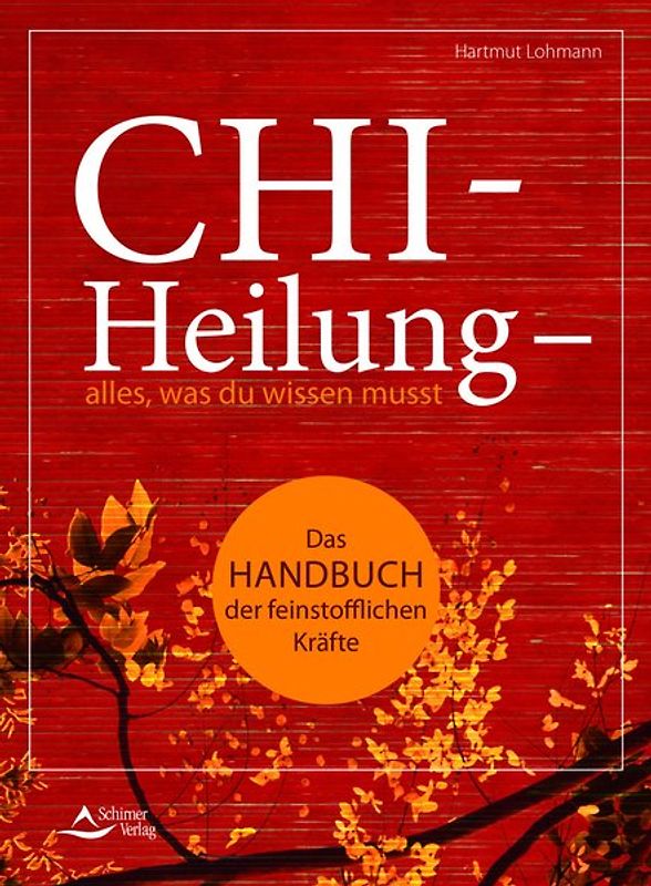 Chi-Heilung – alles,was du wissen musst