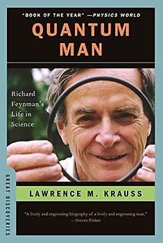 Quantum Man: Richard Feynman's Life in Science (Great Discoveries, Band 0)