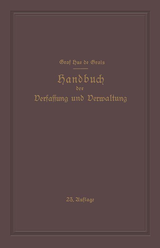 Handbuch der Verfassung und Verwaltung in Preussen und dem Deutschen Reiche