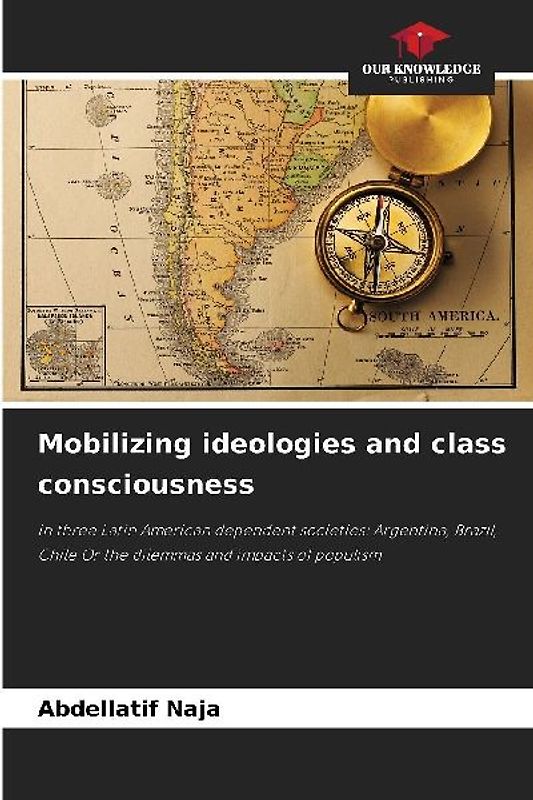 Mobilizing ideologies and class consciousness