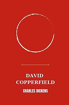david copperfield by Charles Dickens