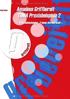 Amadeus Griffbereit - Toma Praxisbeispiele 2. Bausteinbuchungen - Träume werden wahr