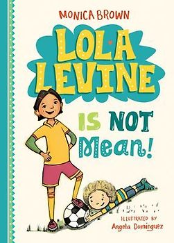 Lola Levine Is Not Mean!
