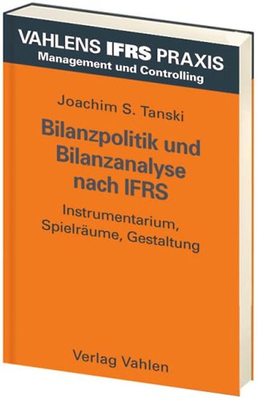 Bilanzpolitik und Bilanzanalyse nach IFRS