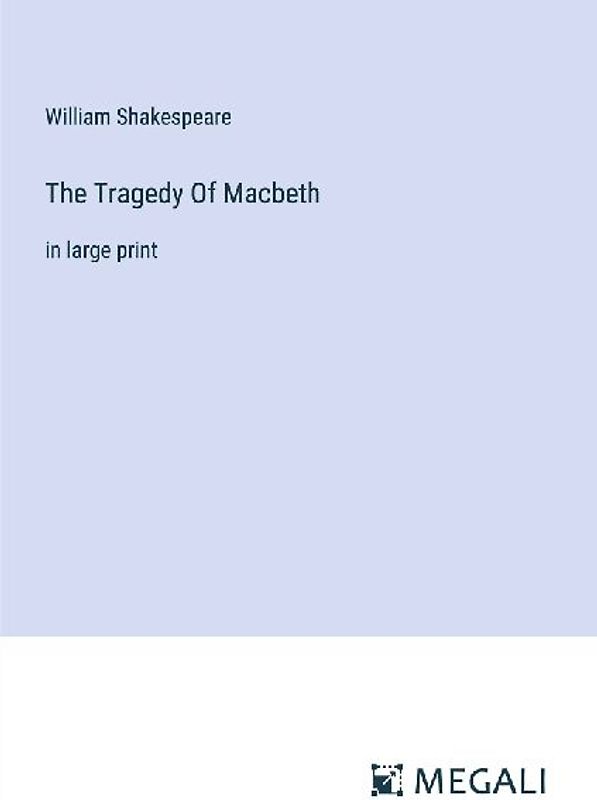 The Tragedy Of Macbeth