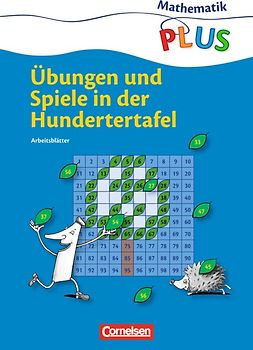 Mathematik plus - Grundschule - Zahlen und Operationen / 1./2. Schuljahr - Übungen und Spiele in der Hundertertafel. Arbeitsblätter