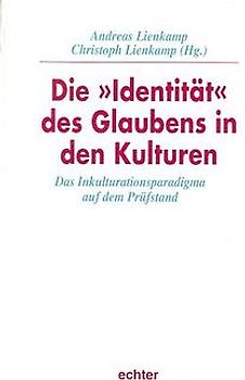 Die Identität des Glaubens in den Kulturen