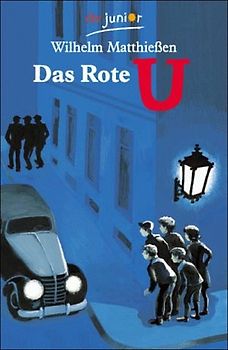 Das Rote U. Eine Detektivgeschichte