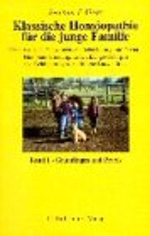 Klassische Homöopathie für die junge Familie. Band 1+2