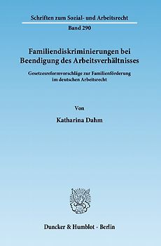 Familiendiskriminierungen bei Beendigung des Arbeitsverhältnisses.