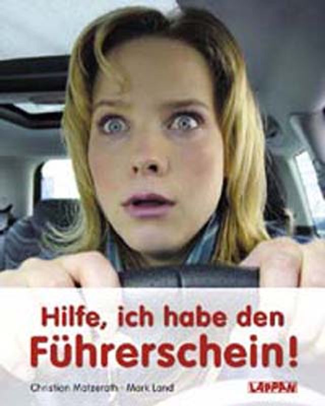 Hilfe, ich habe den Führerschein