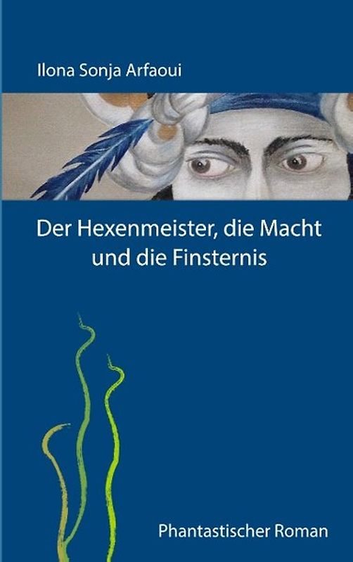 Der Hexenmeister, die Macht und die Finsternis