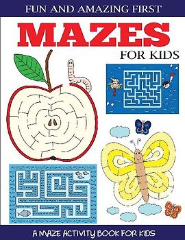Fun and Amazing First Mazes for Kids