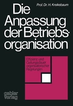 Die Anpassung der Betriebsorganisation