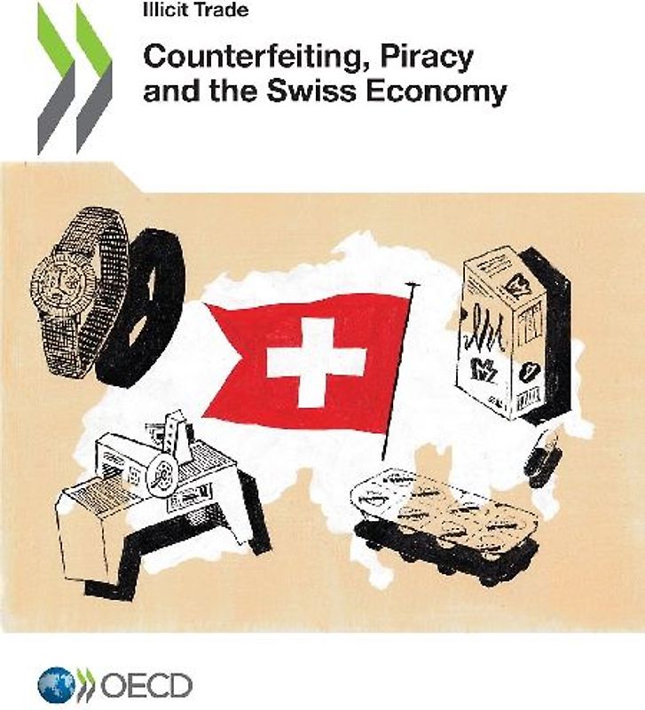 Counterfeiting, Piracy and the Swiss Economy