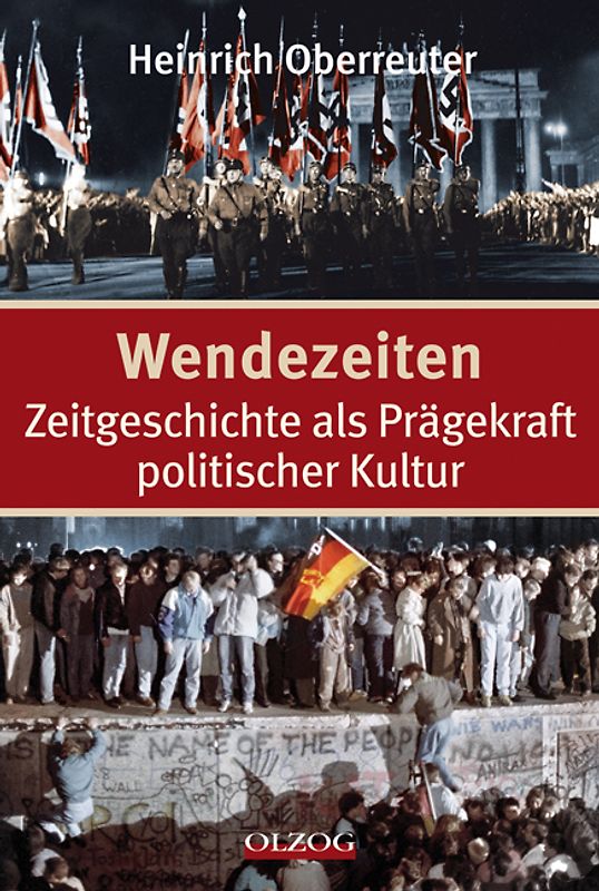 Wendezeiten – Zeitgeschichte als Prägekraft politischer Kultur