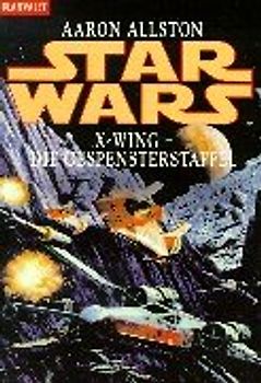 Star Wars - X-Wing / Die Gespensterstaffel