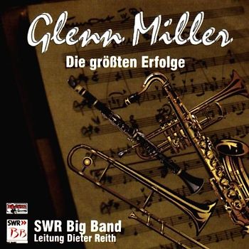 Swr Big Band - Glenn Miller,die Größten Erfolge