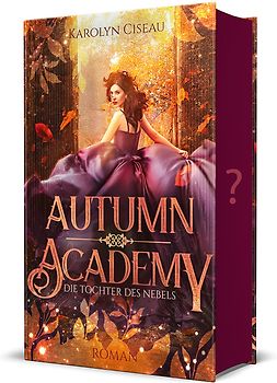 Autumn Academy. Die Tochter des Nebels
