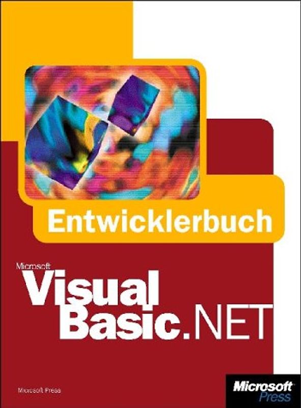 Microsoft Visual Basic .NET - Das Entwicklerbuch