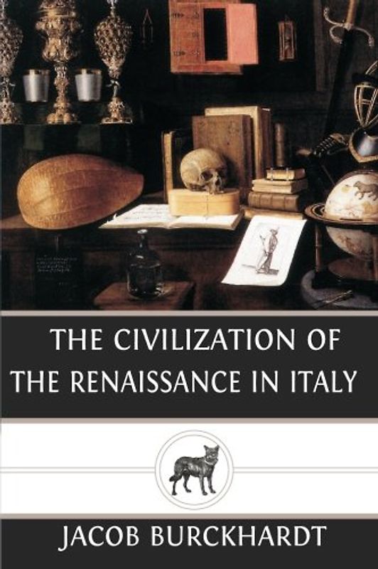 The Civilization of the Renaissance in Italy