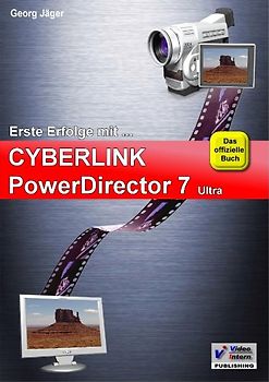 Erste Erfolge mit CyberLink PowerDirector 7 Ultra