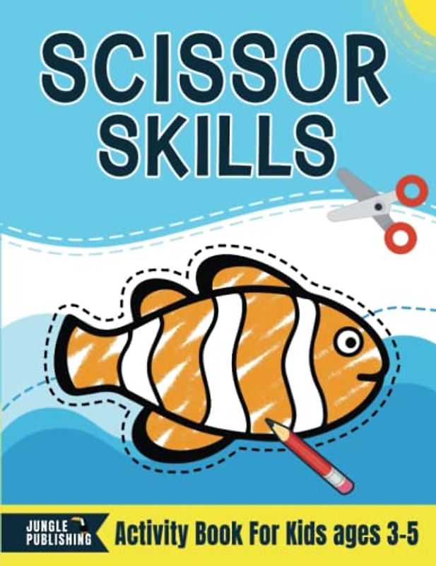 Scissor Skills Activity Book for Kids ages 3-5: Cut and Paste Preschool Workbook for 3-4, 4-5 Year Olds | Practice Cutting Skills for Pre K and ... (Jungle Publishing Preschool Series, Band 3)