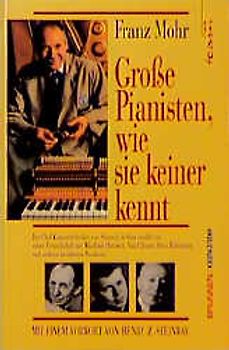 Grosse Pianisten, wie sie keiner kennt