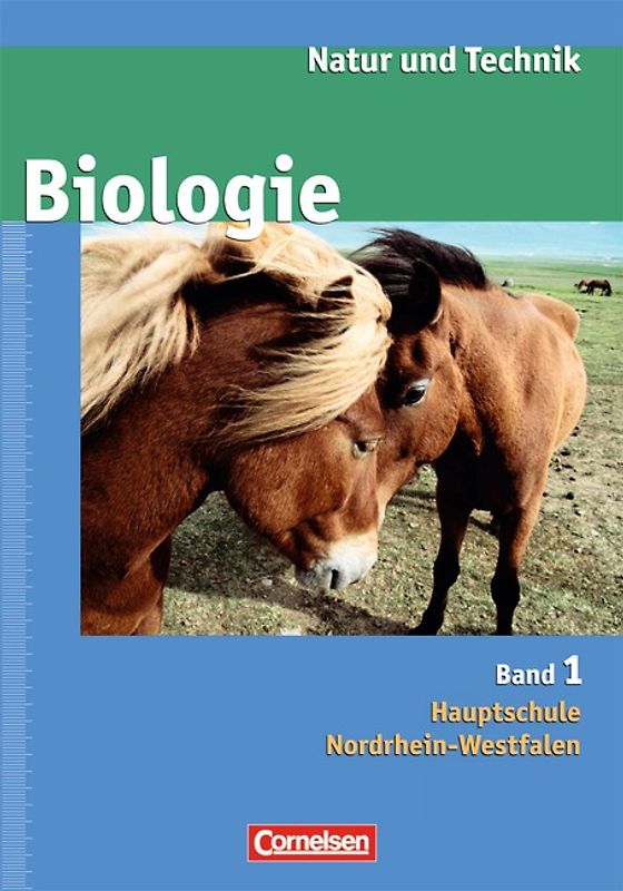 Natur und Technik - Biologie (Ausgabe 2007) - Hauptschule Nordrhein-Westfalen / Band 1 - Schülerbuch