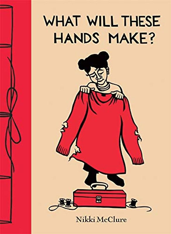 What Will These Hands Make?