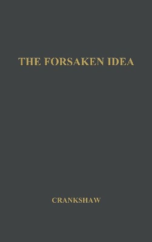 The Forsaken Idea