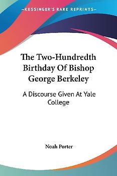 The Two-Hundredth Birthday Of Bishop George Berkeley