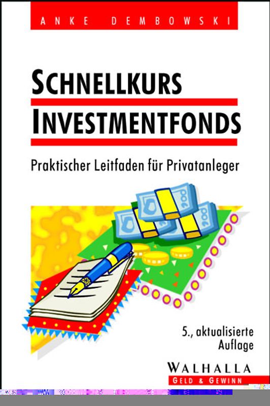 Schnellkurs Investmentfonds