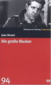 Sueddeutsche Zeitung Cinemathek 94: Jean Renoir - Die große Illusion DVD